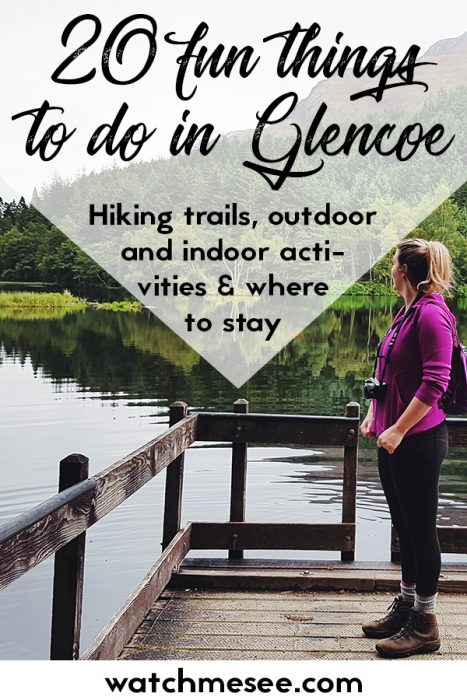 Stuck for ideas for a Scottish Highlands hliday? Look no further than Glencoe - here are 20 fun [outdoor & indoor] things to do in Glencoe + where to stay!