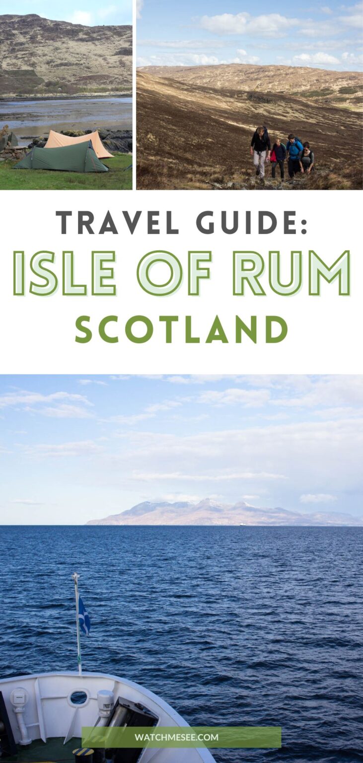 Visiting the Small Isles: Isle of Rum Travel Guide - Watch Me See