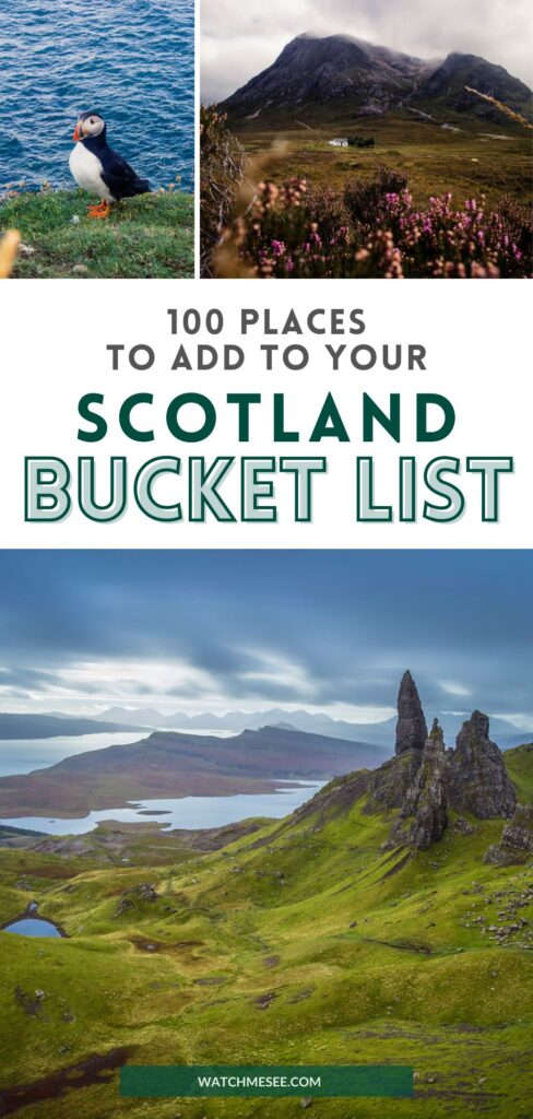 Ready for the ultimate Scotland bucket list? Here are 100 places to visit and experiences to add to your Scotland itinerary.