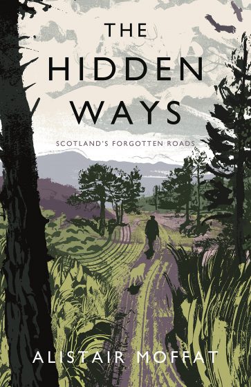 book cover of the hidden ways by alistair moffat